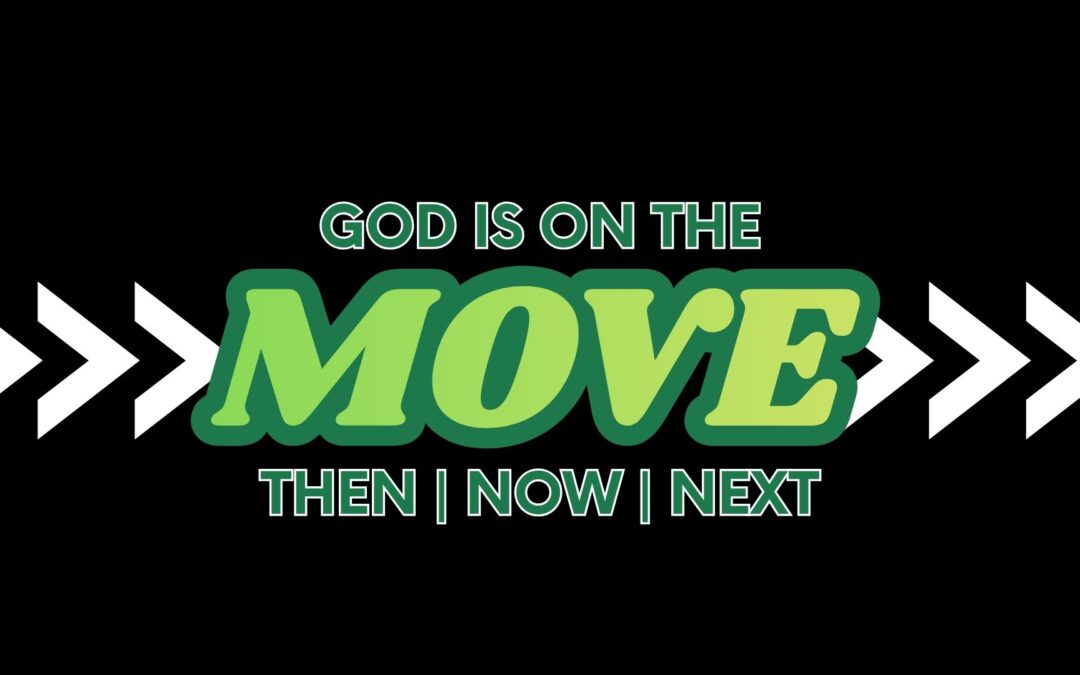 God is on the Move